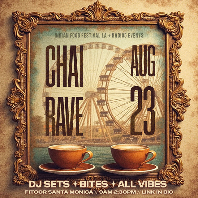 chai rave flyer los angeles august 23, 2025